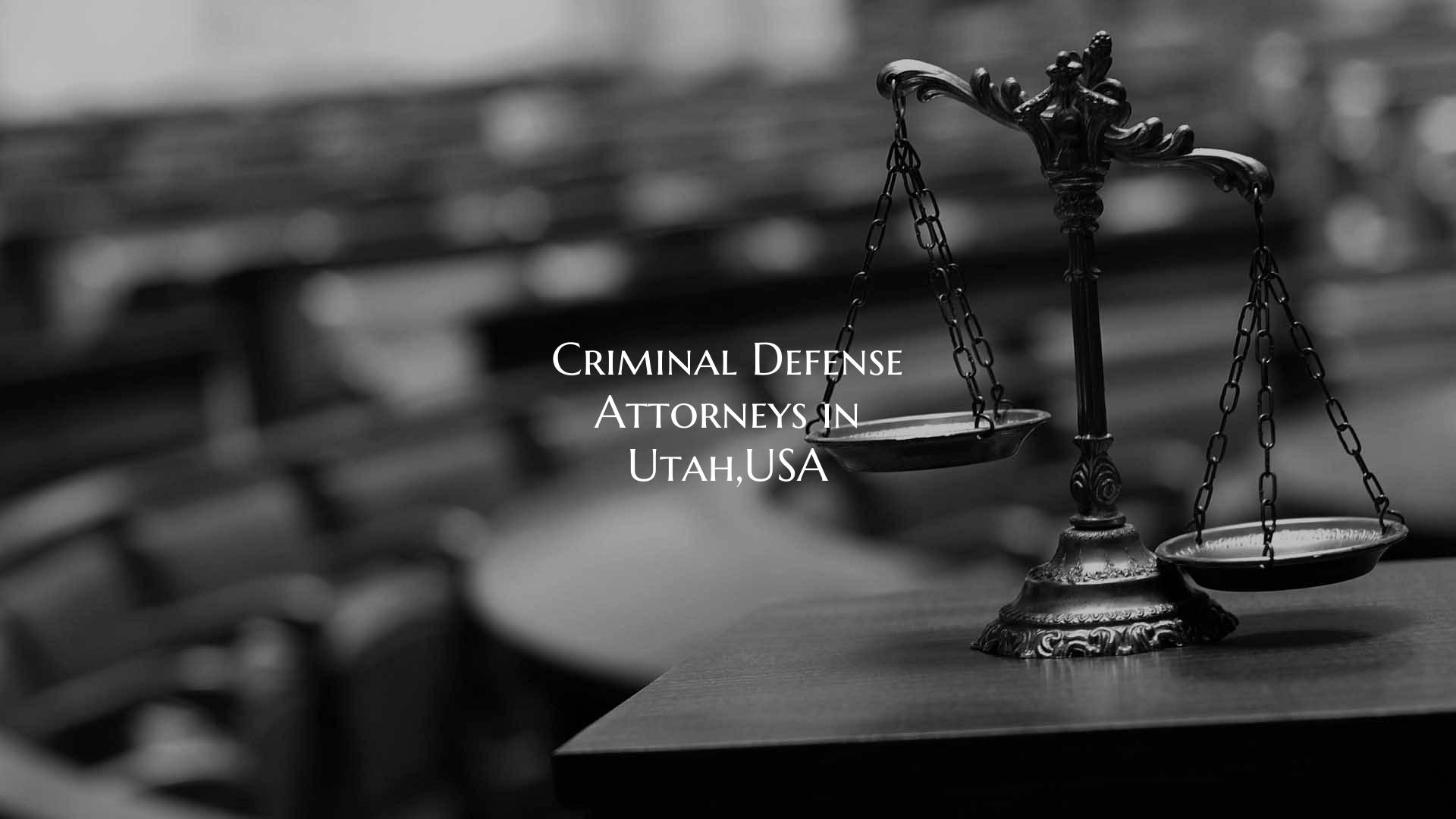 Criminal Defense Attorneys in Utah,USA